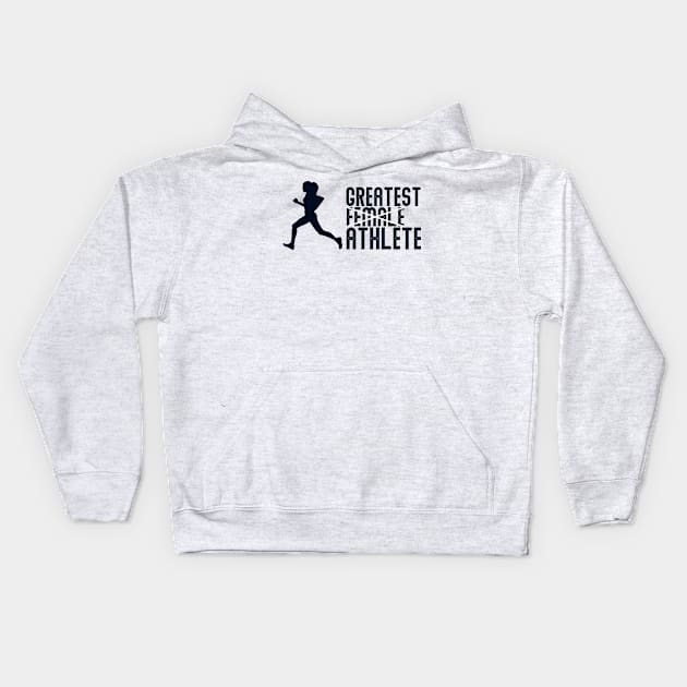 Greatest female athlete Kids Hoodie by Crazy Shirts For All